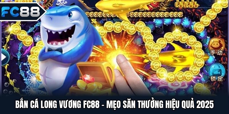 Bắn cá long vương