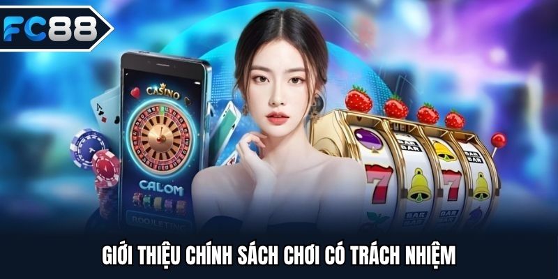 Chính sách chơi có trách nhiệm giúp xây dựng cộng đồng văn minh