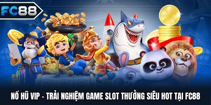 nổ hũ vip